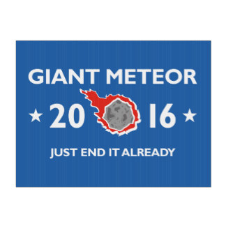 giant_meteor_2016_lawn_sign-rfc92d897d33b40f7a3bad3411accca70_fomuz_8byvr_324